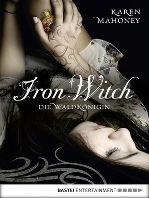 cover image of Iron Witch--Die Waldkönigin